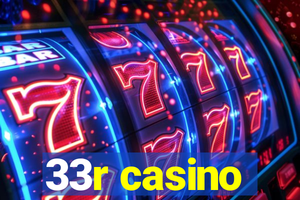 33r casino